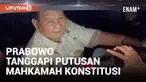Mahkamah Konstitusi baru saja membacakan putusan terkait sengketa Pilpres 2024 hari Senin (22/4) siang. Usai putusan tersebut keluar sejumlah pihak angkat bicara, termasuk calon presiden terpilih Prabowo Subianto.