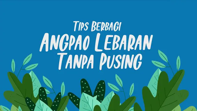 Ada sejumlah tips memberikan angpao lebaran.