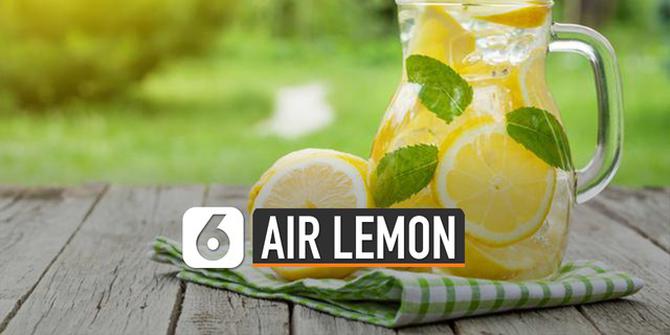 VIDEO: Manfaat Air Lemon Bagi Kesehatan Tubuh