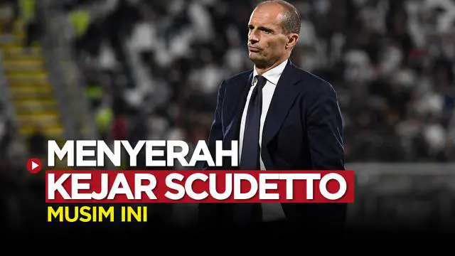 VIDEO: Massimiliano Allegri Akui Tak Sanggup Raih Scudetto Musim Ini, Juventus Akan Fokus di Liga Champions