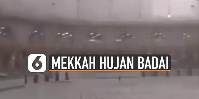 VIDEO: Menakjubkan, Mekkah Diguyur Hujan Badai dan Petir