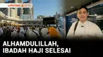 Jemaah haji telah menyelesaikan rangkaian puncak ibadah haji Senin malam waktu Arab Saudi. Jemaah pun mengakhiri ibadah haji dengan tawaf ifadah.
