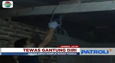 Seorang pria pengantin baru di Jember, Jawa Timur, ditemukan tewas gantung diri di dalam rumah.