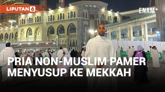 Menyusup ke Mekkah, Pria Non-Muslim Asal A.S Pamer di Instagram