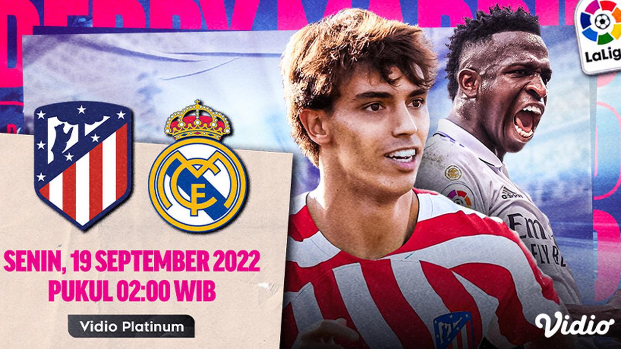 Link Live Streaming Big Match La Liga Spanyol Atletico Madrid vs Real ...