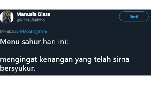 5 Curhatan Menu Sahur Ala Netizen, Bikin Senyum Kecut