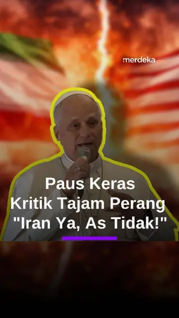 Keras! Paus Kritik Tajam Perang, Dorong Penghentian Lewat Negosiasi: Iran Ya, AS Tidak!