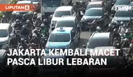 Hari Pertama Kerja, Sejumlah Ruas Jalan di Jakarta Kembali Macet