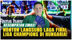 Heineken membuka kesempatan bagi 7 fans Indonesia untuk nonton langsung final Liga Champions 2025/2026 di Puskas Arena, Budapest, 30 Mei. Program berlangsung mulai 8 April, pemenang berangkat bareng Ganindra Bimo.