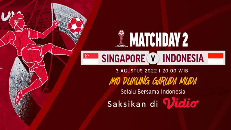 Tonton Live Streaming Timnas Indonesia Vs Singapura Piala AFF U-16 2022 di Vidio