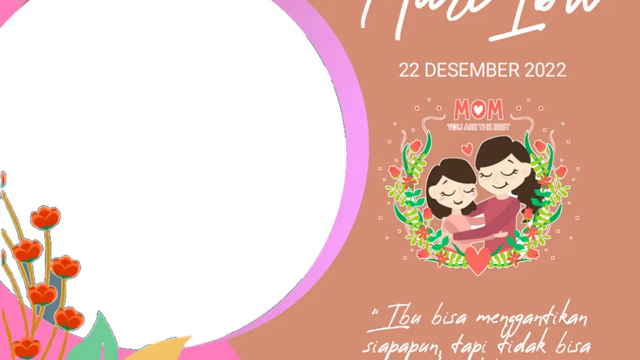 Twibbon Peringatan Hari Ibu 22 Desember.