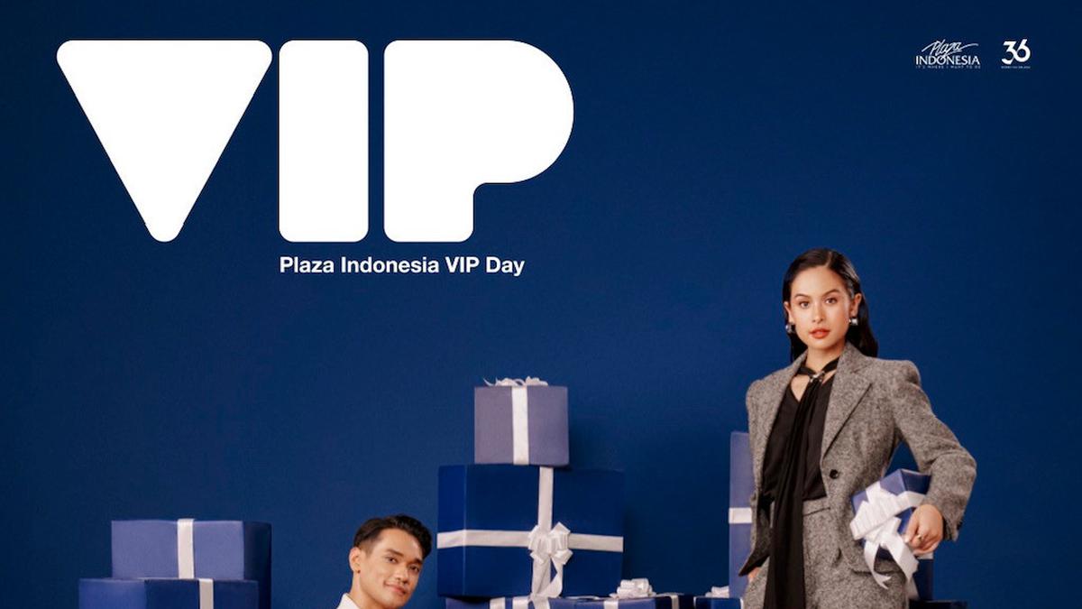 VIP Day 2026, Apresiasi Member Plaza Indonesia dengan Berbagai Rewards
