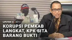 KPK menyita sejumlah barang bukti, dalam kasus korupsi Pemerintah Kabupaten Langkat, berupa 55 kilogram logam platinum dan uang tunai. KPK menduga Bupati Langkat Syah Afandin terlibat suap proyek, di beberapa organisasi perangkat daerah Kabupaten Lan...