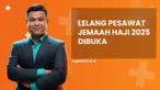 Lelang pesawat jemaah haji 2025 dibuka, simak penjelasannya di News Flash Liputan6.com.