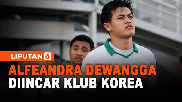 Alfeandra Dewangga berhasil mencuri perhatian sepanjang AFF 2020 berlangsung. Berkat penampilannya ini, Angga pun dirumorkan telah diincar oleh salah satu tim asal Korea Selatan.
