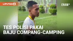 Tes Polisi Pakai Baju Robek, Endingnya Bikin Haru