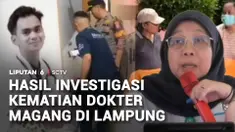 Terjawab sudah teka-teki di balik meninggalnya dokter muda peserta program internship atau magang, di Kota Metro, Lampung. Hasil investigasi polisi bersama Ikatan Dokter Indonesia, tak menemukan indikasi beban kerja berlebih, maupun tindak perundunga...