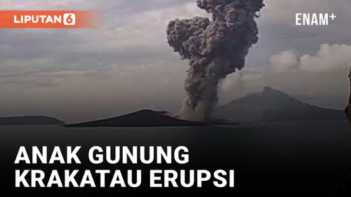 VIDEO: Anak Gunung Krakatau Erupsi, Masyarakat Diimbau Tidak Mendekat