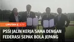 PSSI resmi menjalin kerja sama dengan federasi sepak bola Jepang (JFA), soal tata kelola liga dan perwasitan. Selain itu, PSSI juga akan memboyong tim pelatih dari Jepang untuk menangani timnas putri Indonesia.