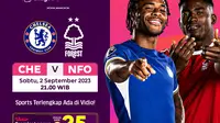 Link Live Streaming Chelsea vs Nottingham, Sabtu 2 September 2023. (Sumber: dok. vidio.com).