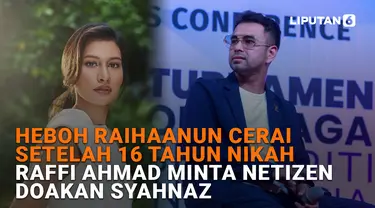 Heboh Raihaanun Cerai Setelah 16 Tahun Nikah, Raffi Ahmad Minta Netizen Doakan Syahnaz