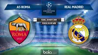 Jadwal Liga Champions 2018-2019, AS Roma vs Real Madrid. (Bola.com/Dody Iryawan)