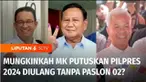 Gugatan ke Mahkamah Konstitusi oleh pasangan Anies-Muhaimin dan Ganjar-Mahfud meminta Pilpres diulang, tanpa mengikutsertakan paslon 02. Wakil Presiden terpilih, Gibran Rakabuming Raka pun angkat bicara. Mungkinkah MK memutuskan Pilpres 2024 diulang ...