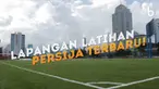 Berita Video Intip Lapangan Aldiron, Fasilitas Terbaru Persija
