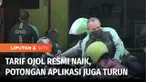 Tarif ojek online, resmi naik sejak Minggu (11/09) dini hari. Selain itu ada juga potongan aplikasi yang mengalami penurunan, semula 20 persen kini menjadi 15 persen. Meski angkanya tipis, situasi ini disambut baik pengemudi ojek online.