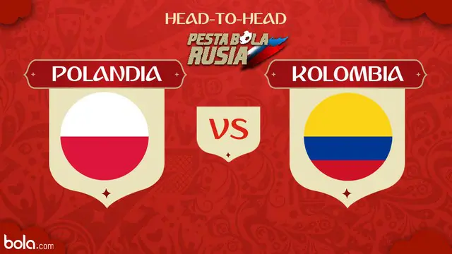 Berikut head to head Piala Dunia Rusia 2018 antara Polandia vs Kolombia dalam meraih poin perdana.