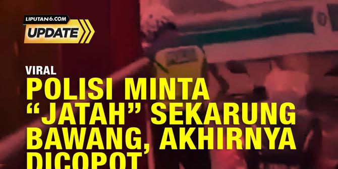 Polisi Minta Jatah Sekarung Bawang, Akhirnya Dicopot