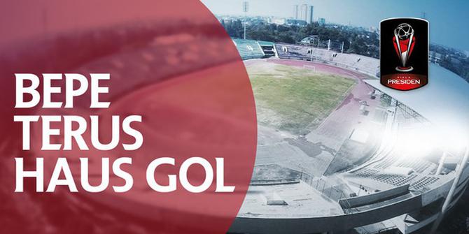 VIDEO: Bepe Buktikan Terus Haus Gol di Piala Presiden 2018
