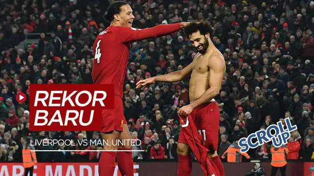 VIDEO: Rekor Baru Liverpool Setelah Taklukkan Manchester United