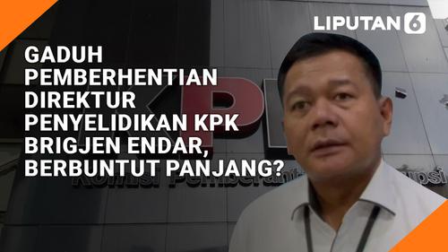 VIDEO: Brigjen Endar Priantoro Didepak dari KPK, Nasib Firli Cs di Tangan Dewan Pengawas