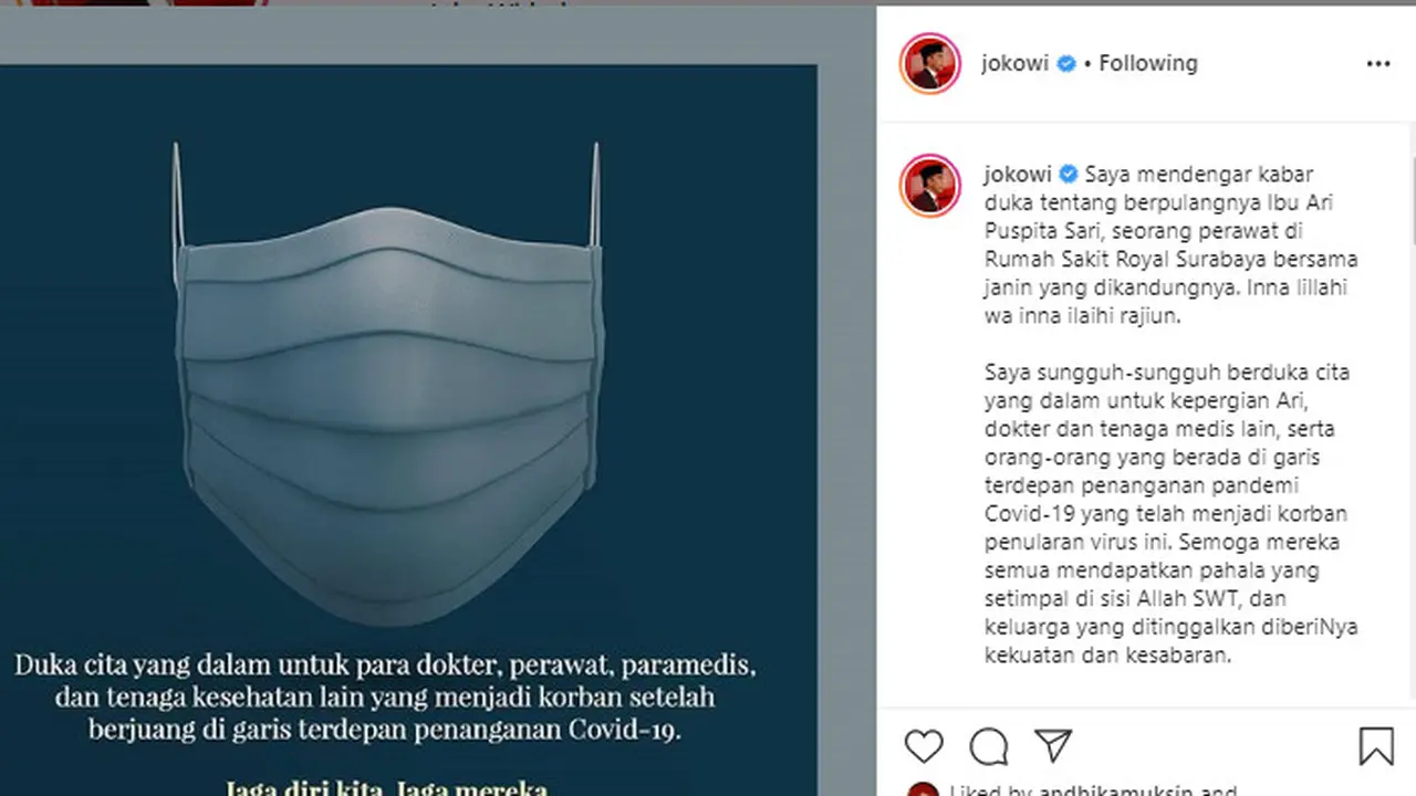 Presiden Jokowi mengucapkan belasungkawa atas meninggalnya Ari Puspita Sari, perawat di Rumah Sakit Royal Surabaya melalui akun instagramnya.