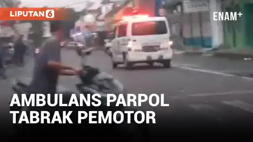 VIDEO: Ambulans Parpol Tabrak Pemotor hingga Terpental di Tasikmalaya
