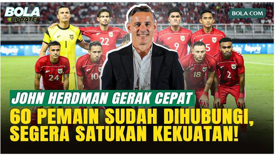 John Herdman Mulai Kerja, Langsung Hubungi 60 Pemain Timnas Indonesia