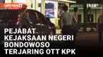 Sejumlah Pejabat Kejaksaan Negeri Bondowoso Terjaring OTT KPK, Kantor Dijaga Ketat