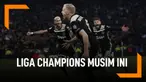 Deretan Comeback Liga Champions Musim Ini