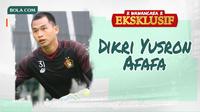 Wawancara Eksklusif - Dikri Yusron Afafa (Bola.com/Adreanus Titus/Foto: Gatot Susetyo)