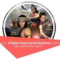 4 Fakta Tema Cerita Sinetron Saur Sepuh The Series.  (Digital Imaging: Nurman Abdul Hakim/Bintang.com)