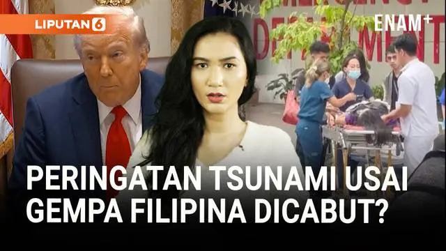 Kondisi Peringatan Tsunami Usai Gempa Filipina | Trump Ungkap Detail Pembebasan Sandera