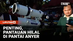 Kementerian Agama (Kemenag) mengatakan pengamatan hilal 1 Syawal 1447 Hijriah dilakukan di total 117 lokasi di Indonesia dan hasilnya akan dibahas bersama dalam sidang isbat.