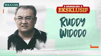 Wawancara Eksklusif -  Ruddy Widodo (Bola.com/Adreanus Titus)