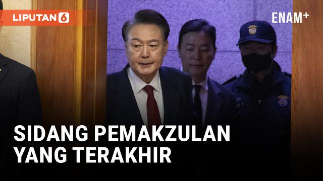 YOON SUK YEOL KEMBALI KE MK KOREA SELATAN UNTUK JALANI SIDANG PEMAKZULAN YANG TERAKHIR