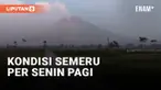 Gunung Semeru Masih Keluarkan Awan Panas pada Senin Pagi
