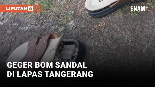 Kepanikan sempat terjadi di area Lembaga Permasyarakatan Wanita dan Anak Tangerang. Rabyu (29/6) malam ditemukan benda mirip sandal bom.