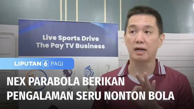 Televisi satelit Nex Parabola resmi jadi pemegang hak siar Liga Inggris, Liga Champions, dan Piala Dunia Qatar 2022. Nex Parabola juga bekerja sama dengan Vidio dalam peluncuran android box bernama Nex Vidio.