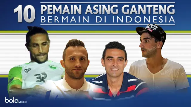10 Pemain Asing Ganteng Bermain di Indonesia