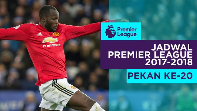 Berita video jadwal Premier League 2017-2018 pekan ke-20. Boxing day Manchester United vs Burnley serta Chelsea vs Brigton & Hove Albion.